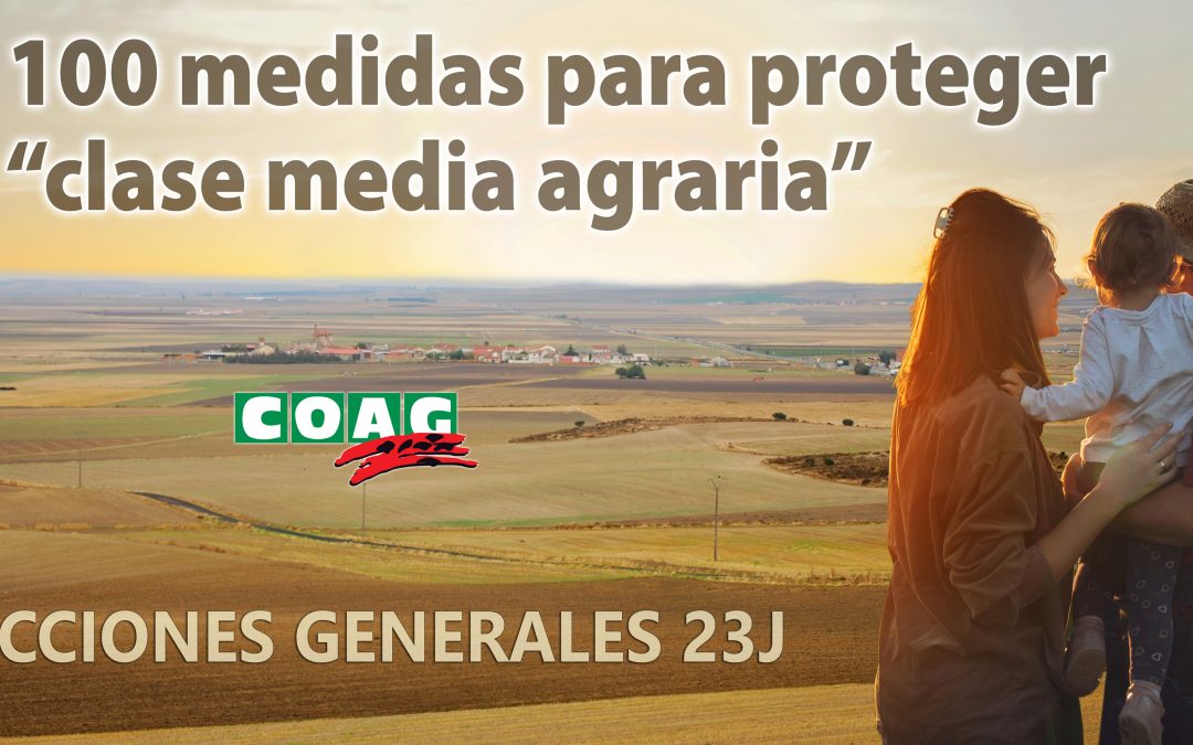 COAG presenta a los partidos políticos 100 medidas para proteger a la “clase media agraria”