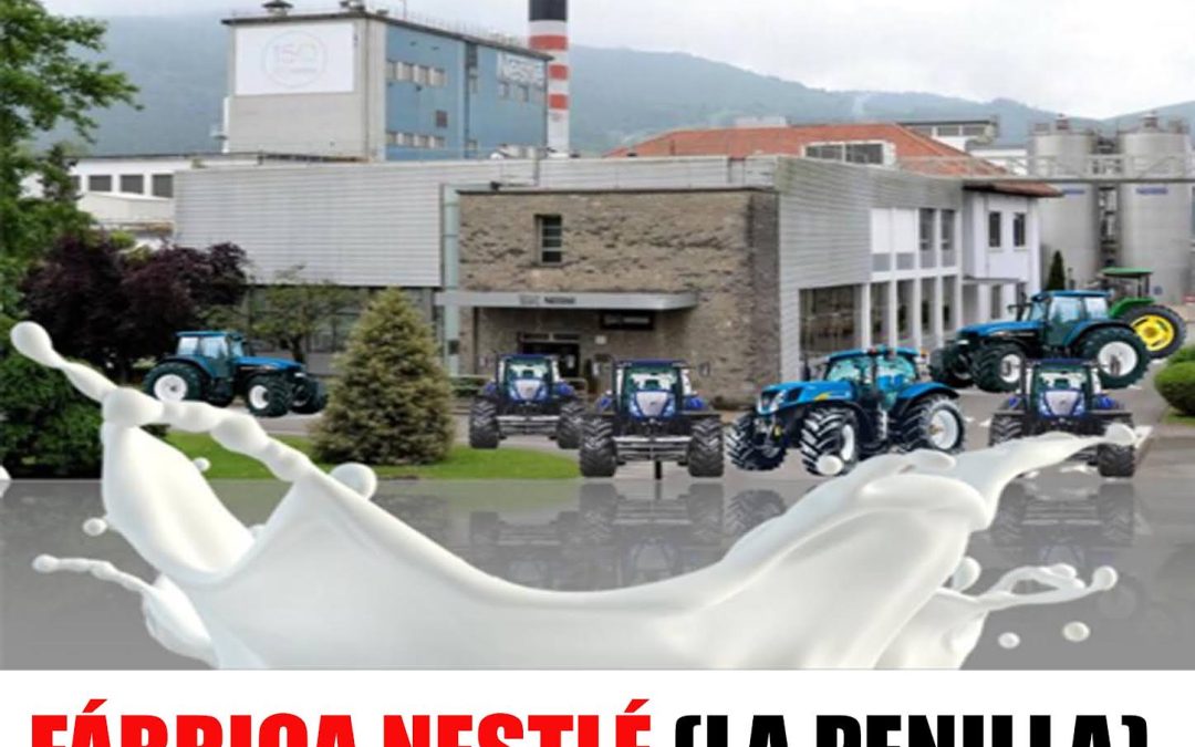 MANIFESTACIÓN Y TRACTORADA EN LA FÁBRICA NESTLÉ (LA PENILLA) EL PRÓXIMO MARTES 7 DE DICIEMBRE